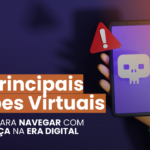 Conheça os principais golpes praticados na internet